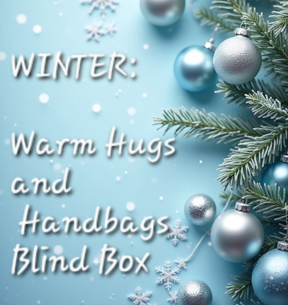 Featured Collection: Winter: Warm Hugs and Handbags Blind Box (Pre-Order)